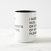 Mug J'ai besoin d'un câlin ou de six coups de Scotch (Centre)