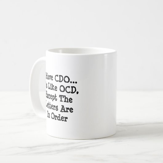 Mug J'Ai CDO - Comme OCD Sauf...- Mug-A-Tude (Devant gauche)