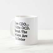 Mug J'Ai CDO - Comme OCD Sauf Que Les Lettres Sont En (Devant gauche)