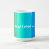 Mug J'ai chaud maintenant (Centre)