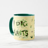 Mug J'Ai Creusé Plante Messy Gardener En Disant Coffee (Devant gauche)