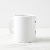 Mug J'ai Crohn. Quelle est la votre superpuissance ? (Devant gauche)