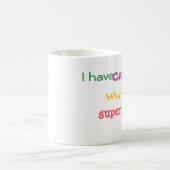 Mug J'ai Crohn. Quelle est la votre superpuissance ? (Centre)