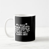 Mug J'Ai De L'Anxiété De Tempête Peut Jeter De La Merd (Gauche)