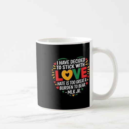 Mug J'ai décidé de m'en tenir à l'amour Mois de l'hist (Droite)