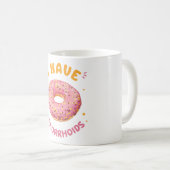 Mug J'ai des hémorroïdes (Devant droit)
