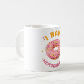 Mug J'ai des hémorroïdes (Devant gauche)