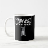 Mug J'ai des plans avec mon Pitbull Funny PitBull Chie (Gauche)