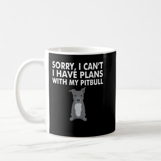 Mug J'ai des plans avec mon Pitbull Funny PitBull Chie (Gauche)