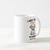 Mug J'ai des problèmes de confiance sauf avec les chie (Devant droit)
