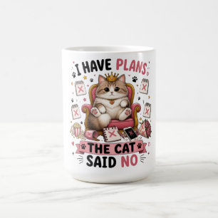 Mug J'ai des projets Le chat a dit non Drôle de chat