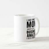 Mug J'Ai Deux Titres Maman Et Analyste D'Affaires I Ro (Devant droit)