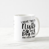 Mug J'Ai Deux Titres Nurse Et Chien Maman (Devant droit)