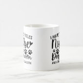 Mug J'Ai Deux Titres Nurse Et Chien Maman (Centre)
