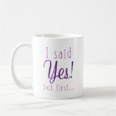 Mug J'Ai Dit Oui Mais D'Abord (Gauche)