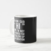 Mug J'ai dit salut la citation drôle (Devant gauche)