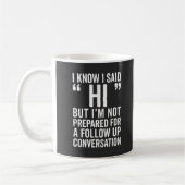 Mug J'ai dit salut la citation drôle (Gauche)