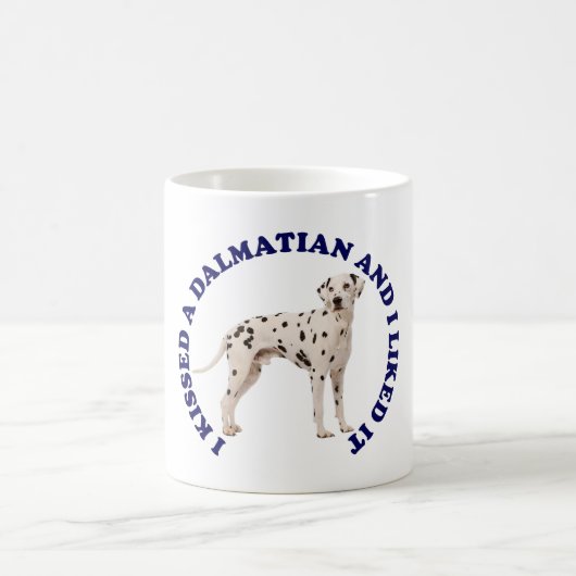 Mug J'ai embrassé une Dalmatienne (Centre)