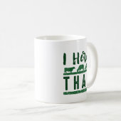 Mug J'Ai Entendu Ça (Devant droit)