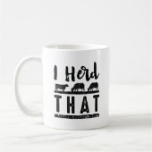 Mug J'Ai Entendu Ça (Gauche)