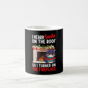 Mug J'ai entendu le Père Noël sur le toit alors j'ai a