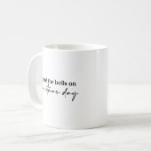 Mug J'Ai Entendu Les Cloches Le Jour De Noël (Devant gauche)