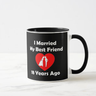 Mug J'ai épousé mon meilleur ami il y a 18 ans