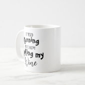 Mug J'Ai Essayé De Courir, Mais J'Ai Continué À Dévers (Devant gauche)