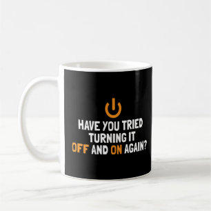 Mug J'Ai Essayé De L'Éteindre Et De Reprendre Sysadmin