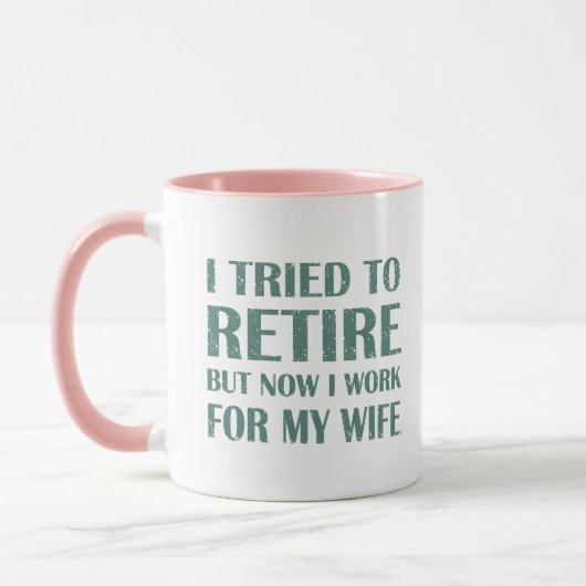 Mug J'ai essayé de prendre ma retraite Drôle Cadeaux d (Gauche)