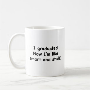 Mug J'Ai Été Diplômé. Maintenant, je suis comme intell