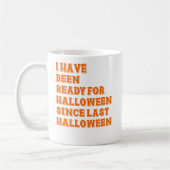 Mug J'ai été prêt pour Halloween (Gauche)