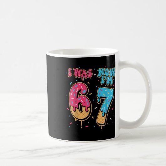Mug J'ai eu 7 ans pour mon anniversaire J'avais 6 ans  (Droite)