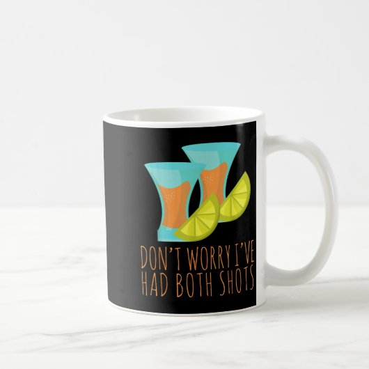 Mug J'ai eu mes deux injections de vaccination drôle (Droite)
