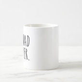 Mug J'ai eu mieux (Centre)