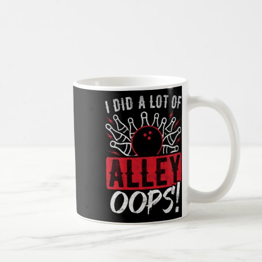 Mug J'Ai Fait Beaucoup De Bowling Alley Oops (Droite)