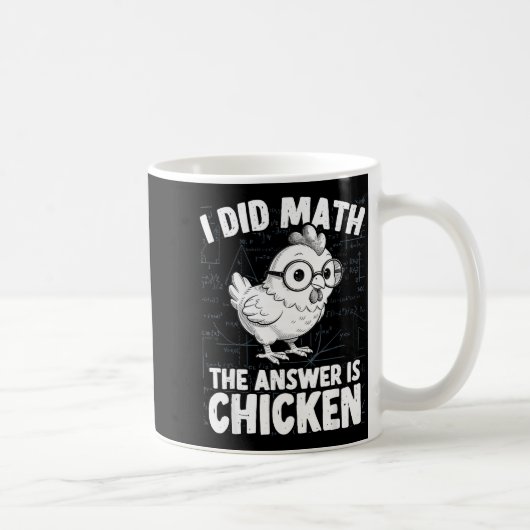 Mug J'ai fait des maths, la réponse est poulet drôle m (Droite)