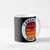 Mug J'Ai Fait Du Drone Sur Et Sur - Pilote De Drone (Devant droit)