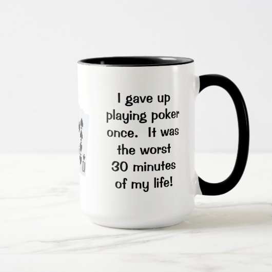 Mug J'Ai Fait Du Poker Une Fois (Droite)