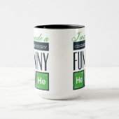 Mug J'ai fait une chimie drôle HeHe (Centre)