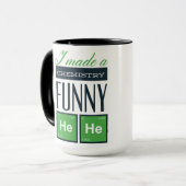 Mug J'ai fait une chimie drôle HeHe (Devant gauche)