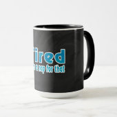 Mug J'ai fatigué il y a un petit somme pour cela (Devant droit)