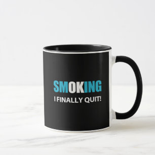 Mug J'ai finalement arrêté - Récompense pour avoir ces