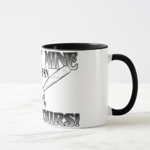 Mug J'Ai Frappé Le Mien....Kick Yours Softball