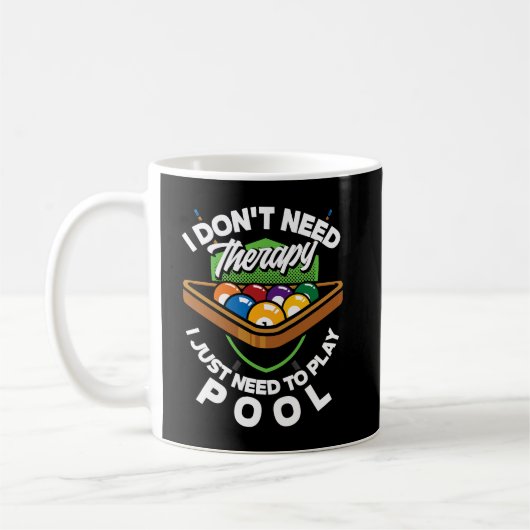 Mug J'Ai Juste Besoin De Jouer À Pool Billard Player (Gauche)