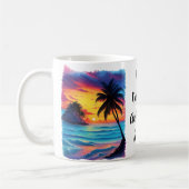 Mug J'ai juste besoin de toi et de couchers de soleil (Gauche)