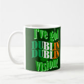 Mug J'ai la vision de Dublin (Gauche)