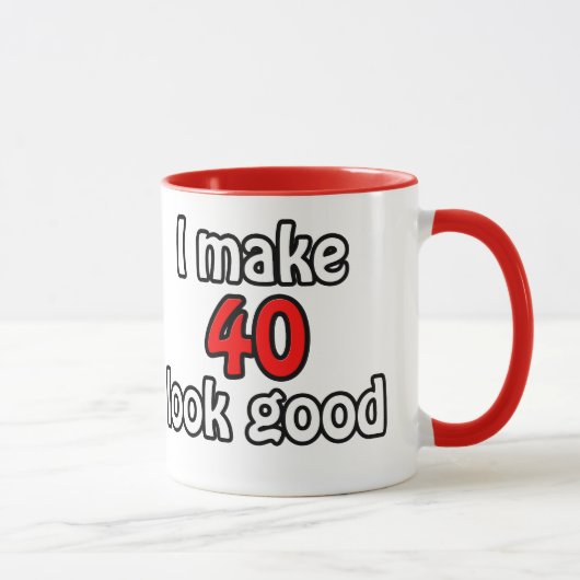 Mug J'ai l'air de 40 (Droite)