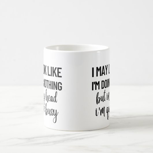 Mug J'ai l'air de ne rien faire (Centre)