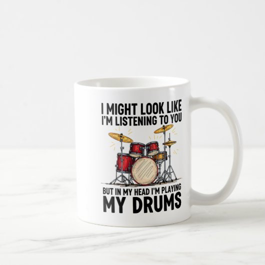 Mug J'ai l'air de t'écouter mais dans ma tête (Droite)